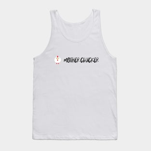 Mother Clucker Tank Top